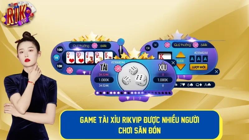 Game tài xỉu rikvip được nhiều người chơi quan tâm